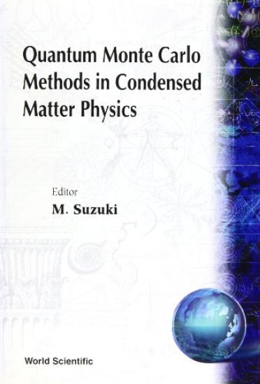 Quantum Monte Carlo Methods In Condensed Matter Physics