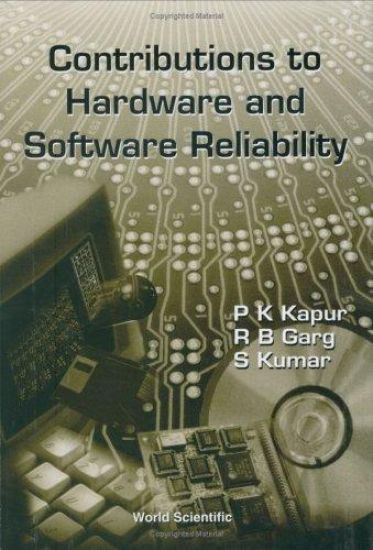 Contributions To Hardwave And Software Reliability