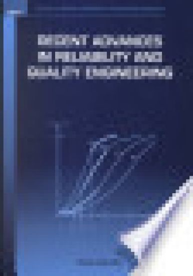 Recent Advances In Reliability And Quality Engineering