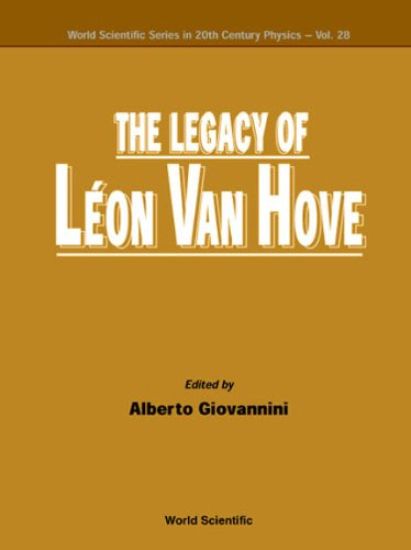 Legacy Of Leon Van Hove, The