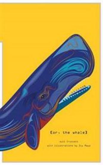 [or, the whale]