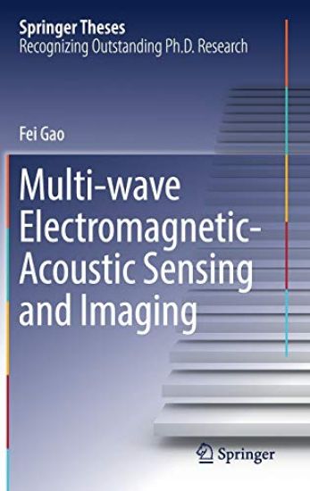 Multi-wave Electromagnetic-Acoustic Sensing and Imaging