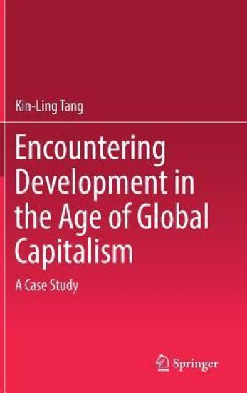 Encountering Development in the Age of Global Capitalism