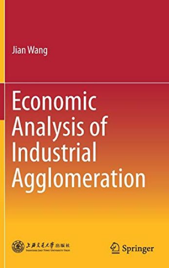 Economic Analysis of Industrial Agglomeration