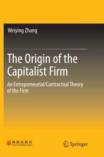 The Origin of the Capitalist Firm