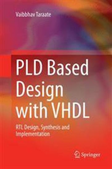 PLD Based Design with VHDL