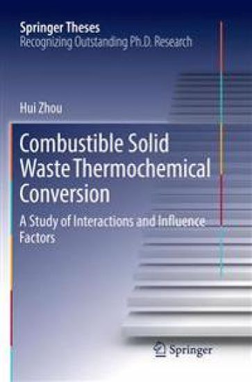 Combustible Solid Waste Thermochemical Conversion