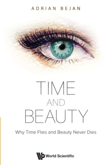Time And Beauty: Why Time Flies And Beauty Never Dies