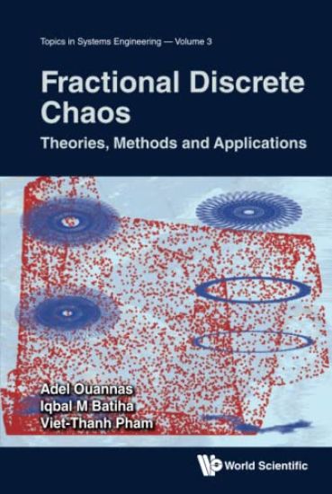 Fractional Discrete Chaos: Theories, Methods And Applications