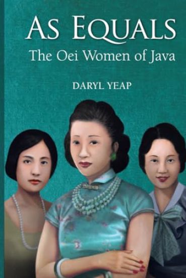 As Equals: The Oei Women Of Java