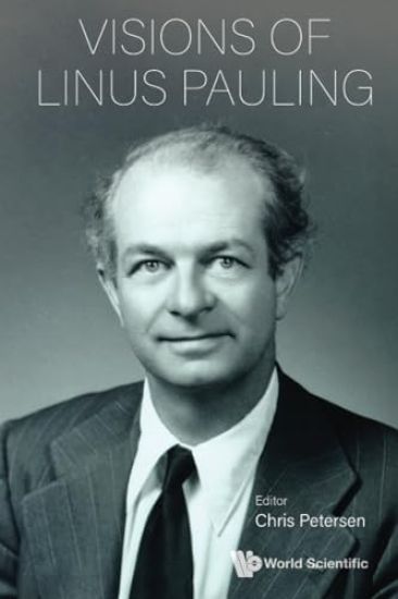 Visions Of Linus Pauling