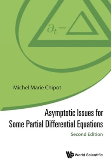 Asymptotic Issues For Some Partial Differential Equations