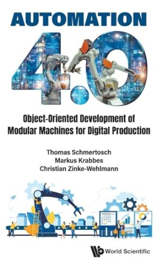 Automation 4.0: Object-oriented Development Of Modular Machines For Digital Production