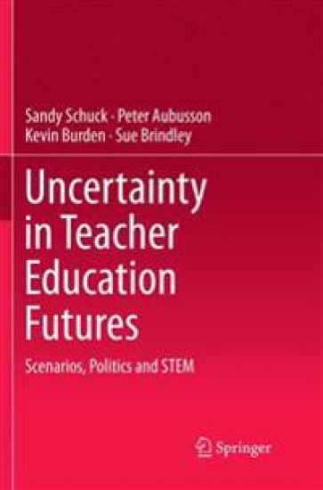 Uncertainty in Teacher Education Futures