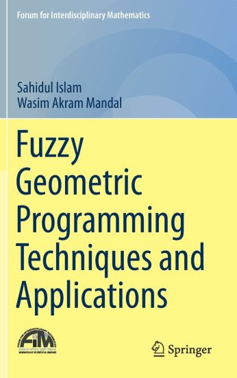 Fuzzy Geometric Programming Techniques and Applications