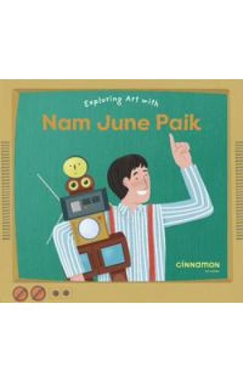 Exploring Art with Nam June Paik