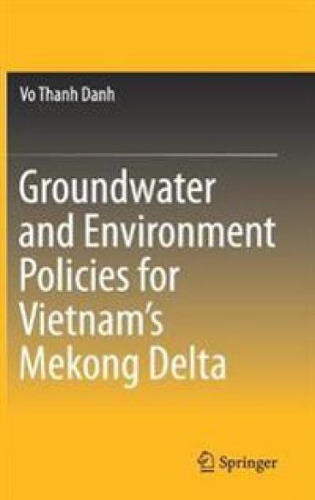 Groundwater and Environment Policies for Vietnam’s Mekong Delta