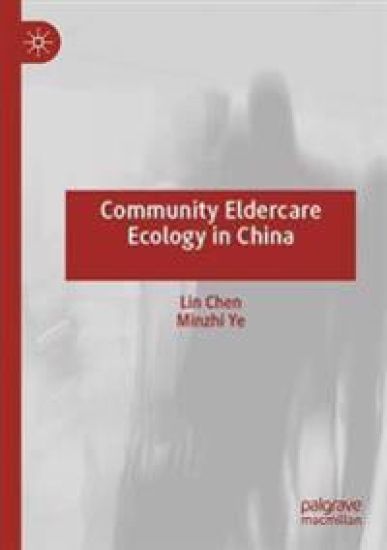 Community Eldercare Ecology in China