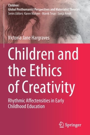 Children and the Ethics of Creativity