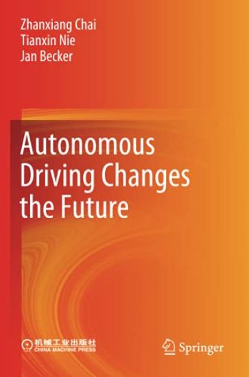 Autonomous Driving Changes the Future