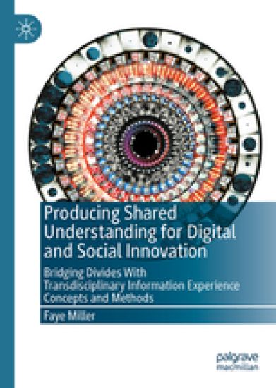 Producing Shared Understanding for Digital and Social Innovation