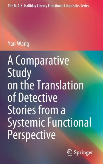 A Comparative Study on the Translation of Detective Stories from a Systemic Functional Perspective