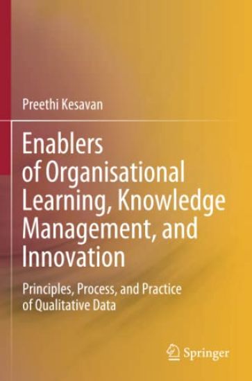 Enablers of Organisational Learning, Knowledge Management, and Innovation