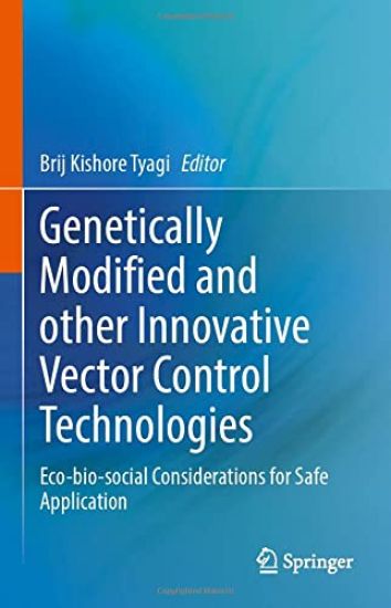 Genetically Modified and other Innovative Vector Control Technologies