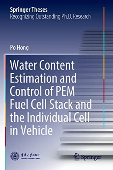 Water Content Estimation and Control of PEM Fuel Cell Stack and the Individual Cell in Vehicle
