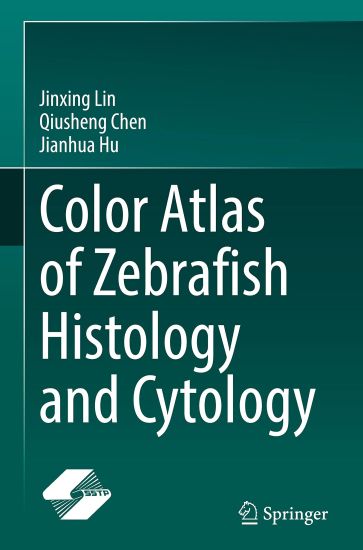 Color Atlas of Zebrafish Histology and Cytology