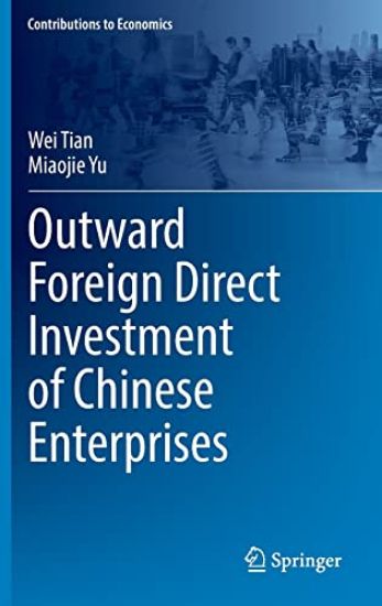 Outward Foreign Direct Investment of Chinese Enterprises