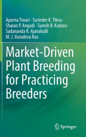 Market-Driven Plant Breeding for Practicing Breeders