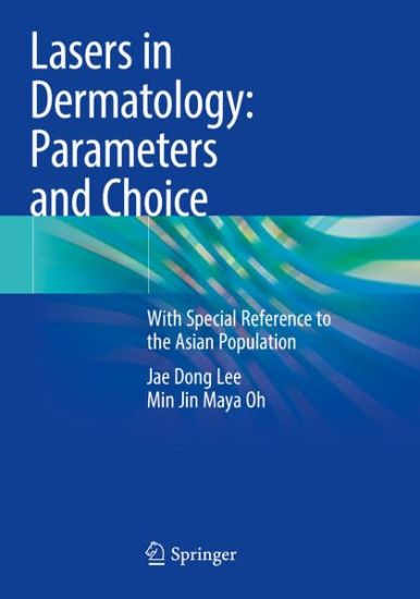 Lasers in Dermatology: Parameters and Choice