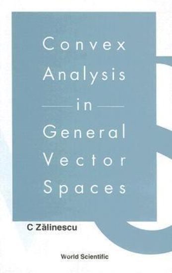 Convex Analysis In General Vector Spaces