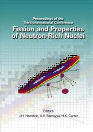 Fission And Properties Of Neutron-rich Nuclei - Proceedings Of The Third International Conference