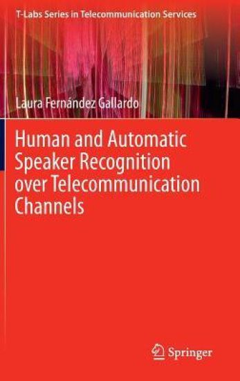 Human and Automatic Speaker Recognition over Telecommunication Channels