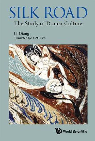Silk Road: The Study Of Drama Culture