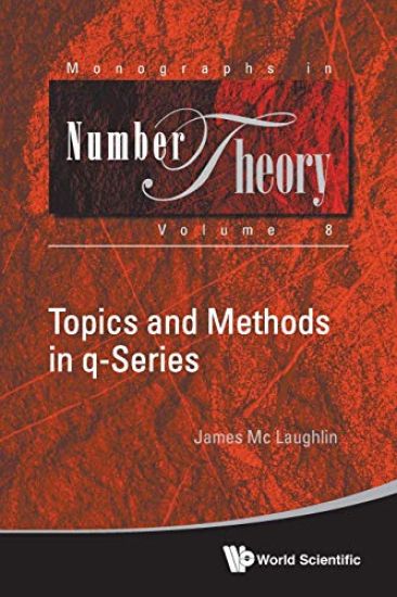 Topics And Methods In Q-series