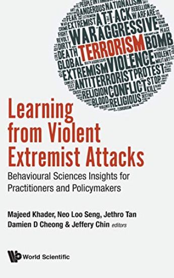 Learning From Violent Extremist Attacks: Behavioural Sciences Insights For Practitioners And Policymakers