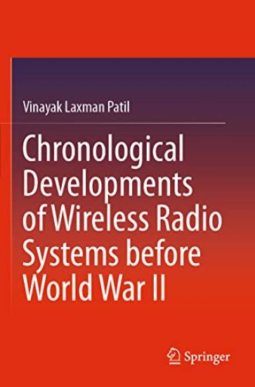 Chronological Developments of Wireless Radio Systems before World War II