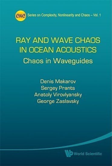 Ray And Wave Chaos In Ocean Acoustics: Chaos In Waveguides