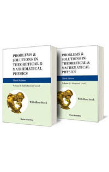 Problems And Solutions In Theoretical And Mathematical Physics (In 2 Volumes) (Third Edition)