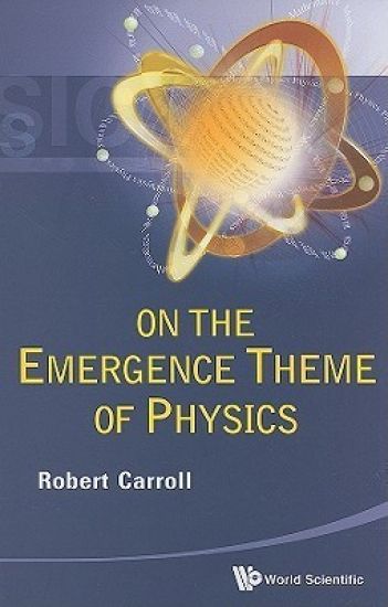 On The Emergence Theme Of Physics