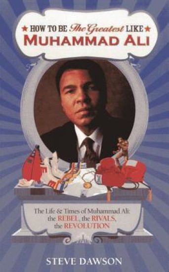 How to be the Greatest Like Muhammad Ali