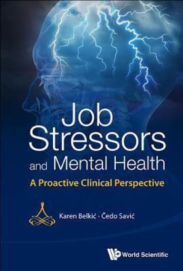 Job Stressors And Mental Health: A Proactive Clinical Perspective