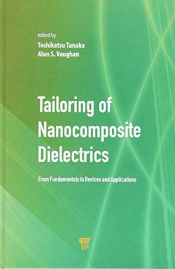 Tailoring of Nanocomposite Dielectrics