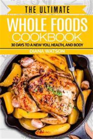 Whole Foods Diet