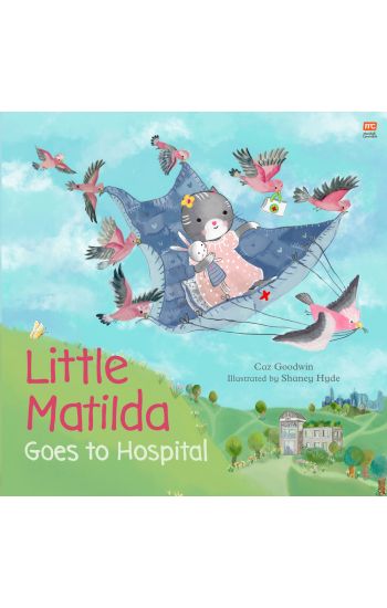 Little Matilda Goes to Hospital