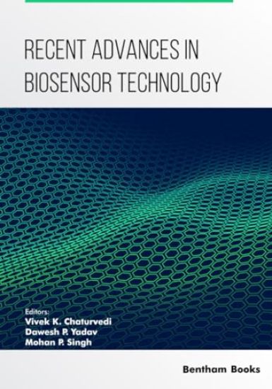 Recent Advances in Biosensor Technology