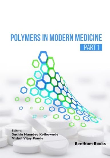 Polymers in Modern Medicine (Part 1)